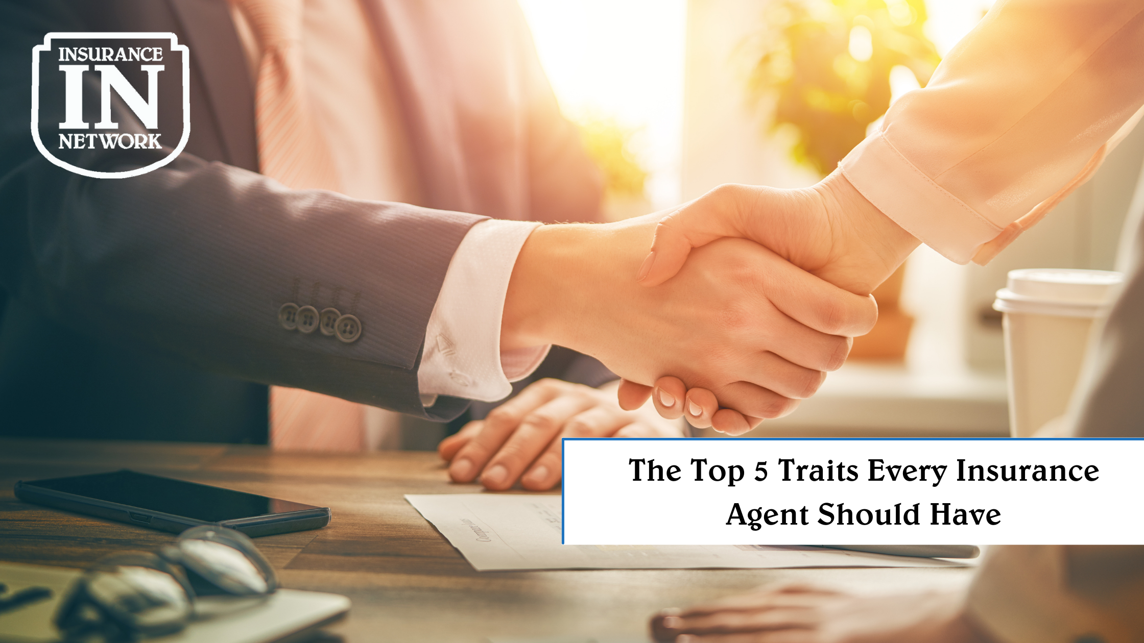 What to Look For In An Insurance Agent
